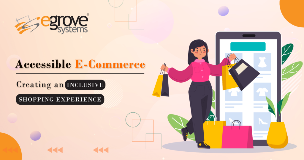 Accessible E-commerce: Making Online Shopping Inclusive