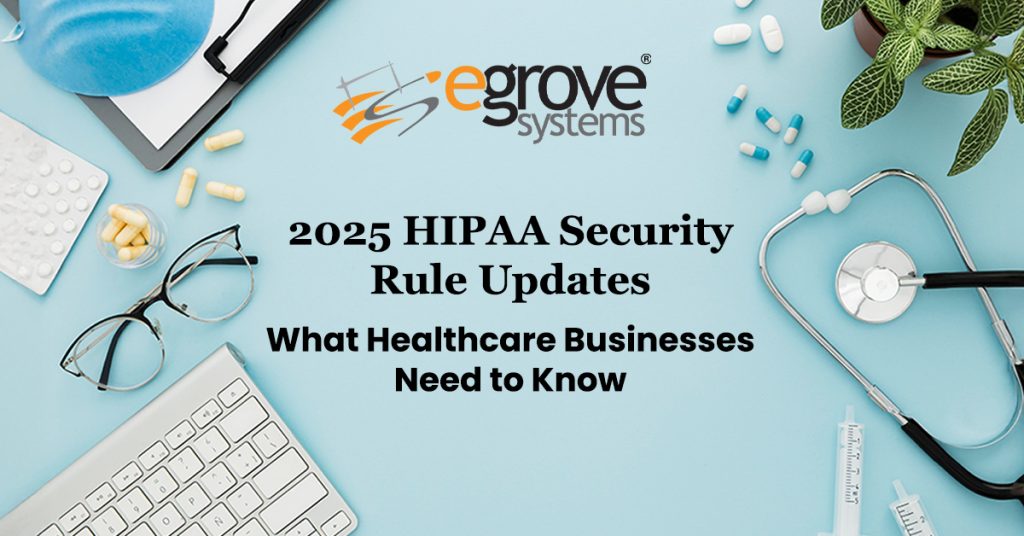 2025 HIPAA Security Rule Updates: What Healthcare Businesses Need to Know