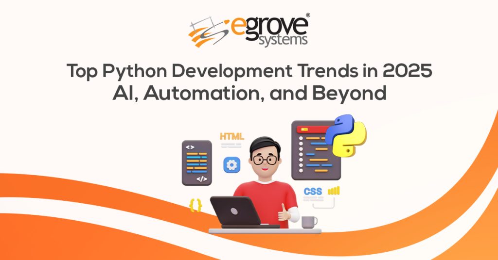 Top Python Development Trends in 2025: AI, Automation, and Beyond