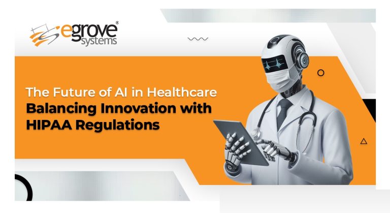The Future of AI in Healthcare: Balancing Innovation with HIPAA Regulations