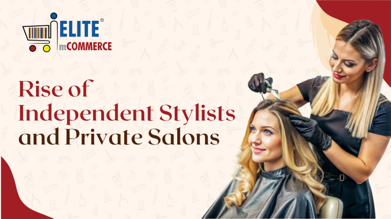 Rise of Independent Stylists and Private Salons